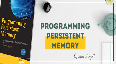 Programming Persistent Memory: A Comprehensive Guide for Developers Book