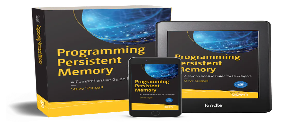 Programming Persistent Memory: A Comprehensive Guide for Developers